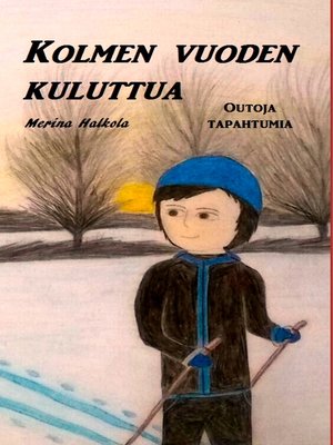 cover image of Kolmen vuoden kuluttua